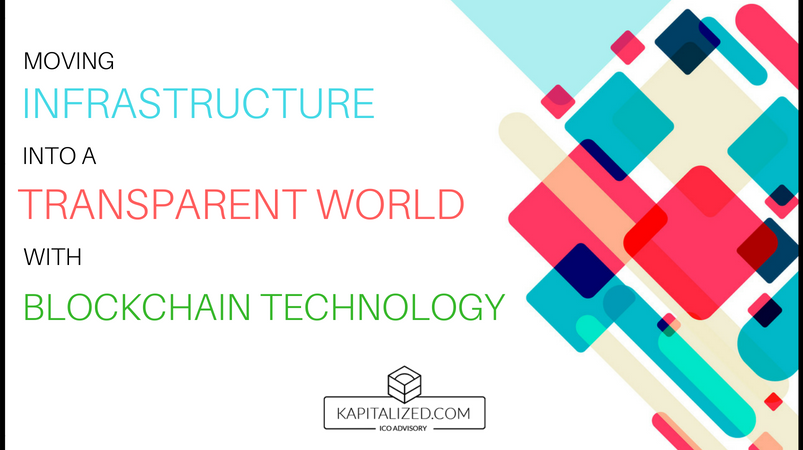 Moving Infrastructure into a Transparent World with Blockchain Technology