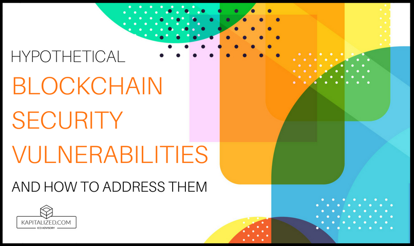 Addressing Blockchain Security Vulnerabilities
