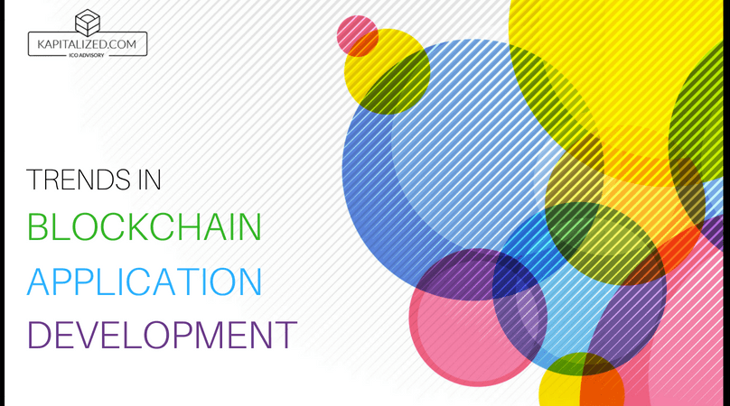 Trends in Blockchain Application development