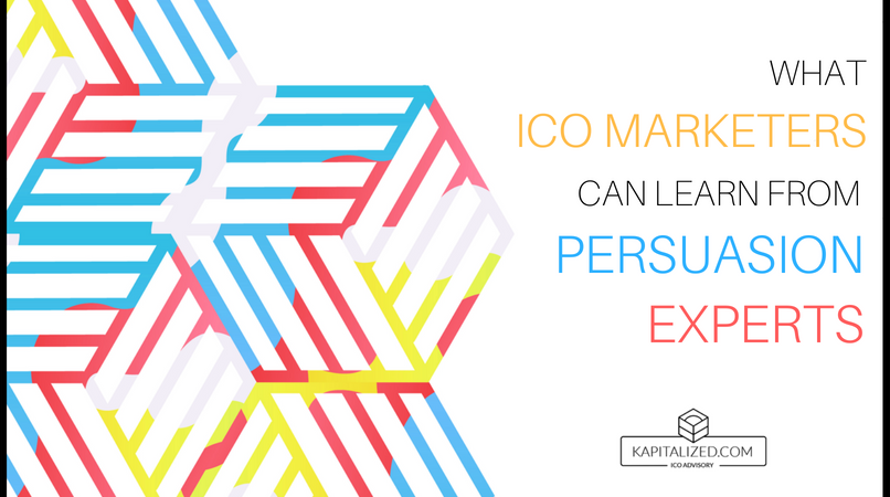 What ICO Marketers Can Learn From Persuasion Experts