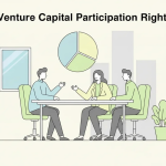 Participation Rights in Venture Capital: What Founders Need to Know